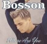 Bosson - Where Are You