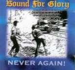 Bound for Glory - Never Again!