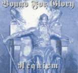 Bound for Glory - Requiem