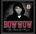 Bow Wow - The Price Of Fame
