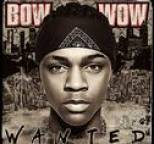 Bow Wow - Wanted