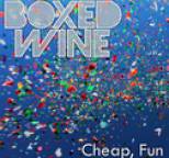 Boxed Wine - Cheap, Fun