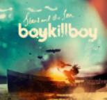 Boy Kill Boy - Stars And The Sea