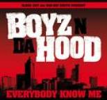 Boyz N Da Hood - Everybody Know Me