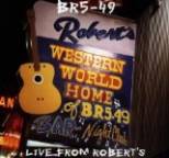 BR5-49 - Live From Robert's