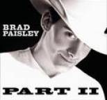 Brad Paisley - Part II