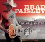 Brad Paisley - Time Well Wasted
