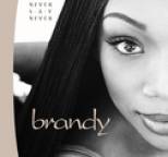 Brandy - Never Say Never