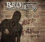 BRDigung - Tot Aber Lebendig