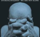 Breaking Benjamin - We Are Not Alone
