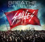 Breathe Carolina - Savages