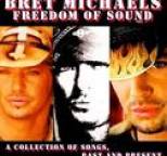 Bret Michaels - Freedom Of Sound, Vol. 1: A Collection Of Songs, Past & Present