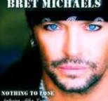 Bret Michaels - Nothing To Lose (Featuring Miley Cyrus)