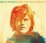 Brett Dennen - Hope for the Hopeless