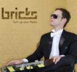 Bricks - Turn Up Your Radio