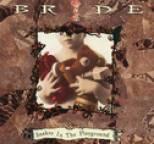 Bride - Snakes In The Playground