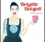 Brigitte Boisjoli - Fruits D�fendus