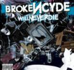 Brokencyde - Will Never Die