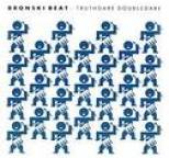 Bronski Beat - Truthdare Doubledare