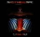 Brother ape - (((TURBULENCE)))2009