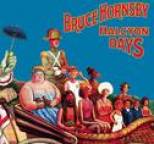 Bruce Hornsby - Halcyon Days