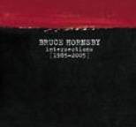 Bruce Hornsby - Intersections 1985-2005