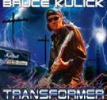 Bruce Kulick - Transformer
