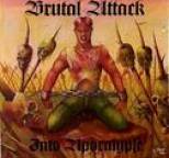 Brutal Attack - Into Apocalypse