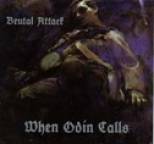 Brutal Attack - When Odin Calls