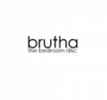 Brutha - The Bedroom Disc
