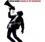 Bryan Adams - Waking Up the Neighbours