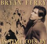 Bryan Ferry - As Time Goes By