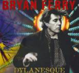 Bryan Ferry - Dylanesque