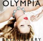 Bryan Ferry - Olympia