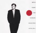 Bryan Ferry - The Ultimate Collection