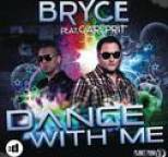 Bryce - Dance With Me (feat. Carlprit)