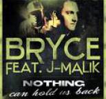 Bryce - Nothing Can Hold Us Back (feat. J-Malik)