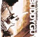 Buddy Guy - Buddy's Baddest: The Best Of Buddy Guy