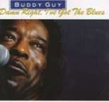 Buddy Guy - Damn Right I Got The Blues