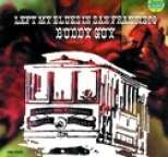 Buddy Guy - Left My Blues in San Francisco
