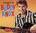 Buddy Knox - The Best Of Buddy Knox