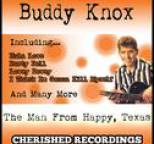 Buddy Knox - The Man From Happy,texas