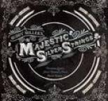 Buddy Miller - The Majestic Silver Strings
