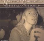 Buffalo Nickel - Noise and Conversation