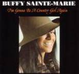 Buffy Sainte-Marie - I'M Gonna Be A Country Girl Again