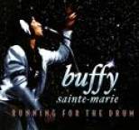 Buffy Sainte-Marie - Running for the Drum