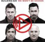 Building 429 - We Won't Be Shaken