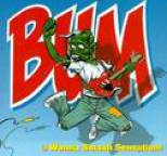 BUM - Wanna Smash Sensation