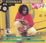 Bushman - Most Wanted