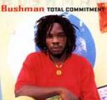 Bushman - Total Commitment